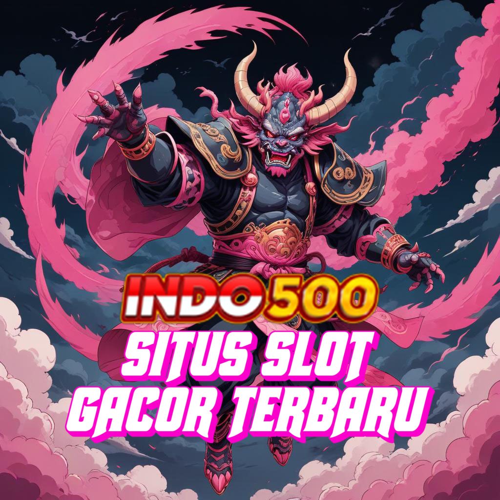 INDO500 Slot Demo Pg Soft Rekomendasi Slot Gacor Hari